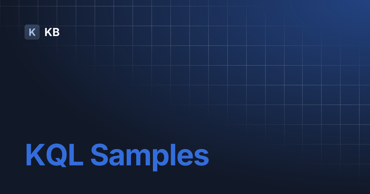 KQL Samples | KB